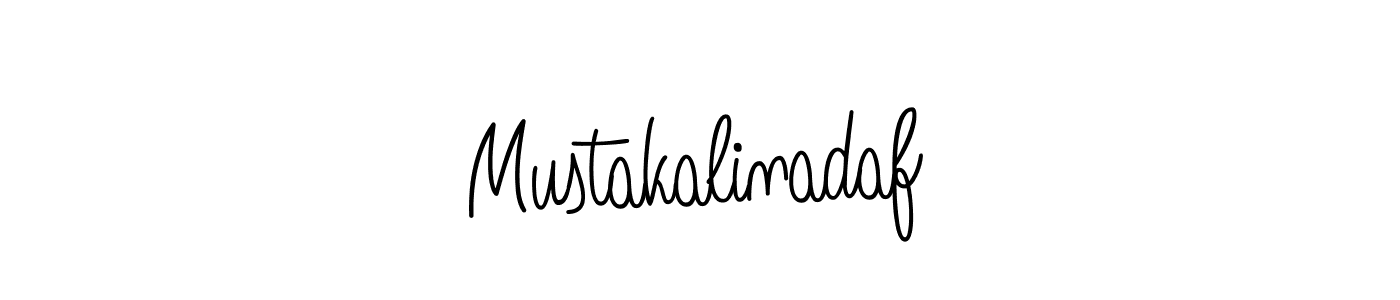 Make a beautiful signature design for name Mustakalinadaf. With this signature (Angelique-Rose-font-FFP) style, you can create a handwritten signature for free. Mustakalinadaf signature style 5 images and pictures png
