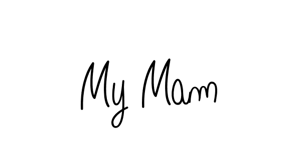 Make a beautiful signature design for name My Mam. With this signature (Angelique-Rose-font-FFP) style, you can create a handwritten signature for free. My Mam signature style 5 images and pictures png