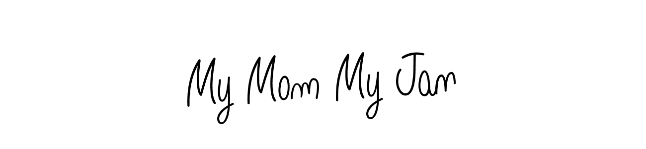Use a signature maker to create a handwritten signature online. With this signature software, you can design (Angelique-Rose-font-FFP) your own signature for name My Mom My Jan. My Mom My Jan signature style 5 images and pictures png