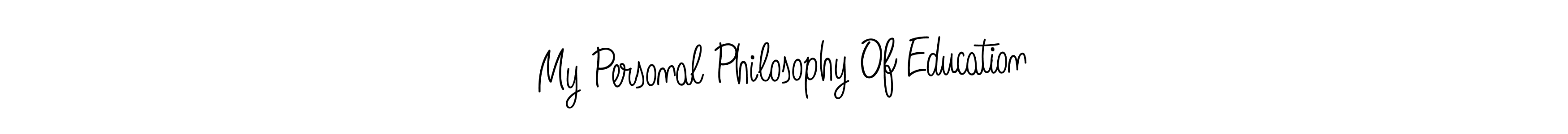 Also You can easily find your signature by using the search form. We will create My Personal Philosophy Of Education name handwritten signature images for you free of cost using Angelique-Rose-font-FFP sign style. My Personal Philosophy Of Education signature style 5 images and pictures png