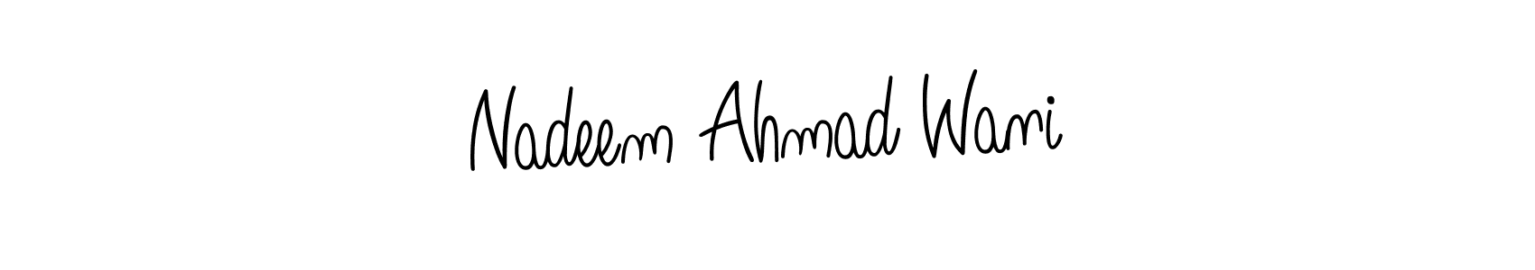 It looks lik you need a new signature style for name Nadeem Ahmad Wani. Design unique handwritten (Angelique-Rose-font-FFP) signature with our free signature maker in just a few clicks. Nadeem Ahmad Wani signature style 5 images and pictures png