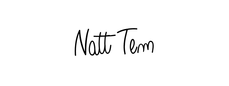 Use a signature maker to create a handwritten signature online. With this signature software, you can design (Angelique-Rose-font-FFP) your own signature for name Natt Tem. Natt Tem signature style 5 images and pictures png