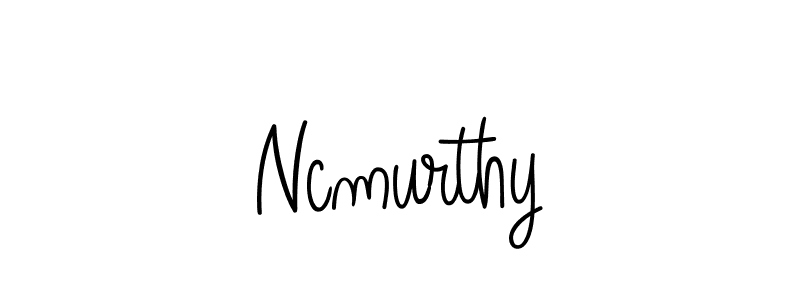 Best and Professional Signature Style for Ncmurthy. Angelique-Rose-font-FFP Best Signature Style Collection. Ncmurthy signature style 5 images and pictures png