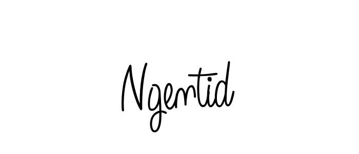 How to make Ngentid name signature. Use Angelique-Rose-font-FFP style for creating short signs online. This is the latest handwritten sign. Ngentid signature style 5 images and pictures png