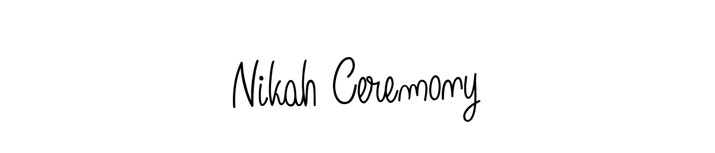 Also we have Nikah Ceremony name is the best signature style. Create professional handwritten signature collection using Angelique-Rose-font-FFP autograph style. Nikah Ceremony signature style 5 images and pictures png