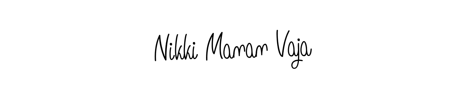 Once you've used our free online signature maker to create your best signature Angelique-Rose-font-FFP style, it's time to enjoy all of the benefits that Nikki Manan Vaja name signing documents. Nikki Manan Vaja signature style 5 images and pictures png