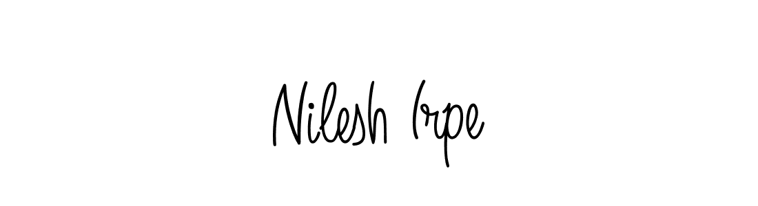 It looks lik you need a new signature style for name Nilesh Irpe. Design unique handwritten (Angelique-Rose-font-FFP) signature with our free signature maker in just a few clicks. Nilesh Irpe signature style 5 images and pictures png