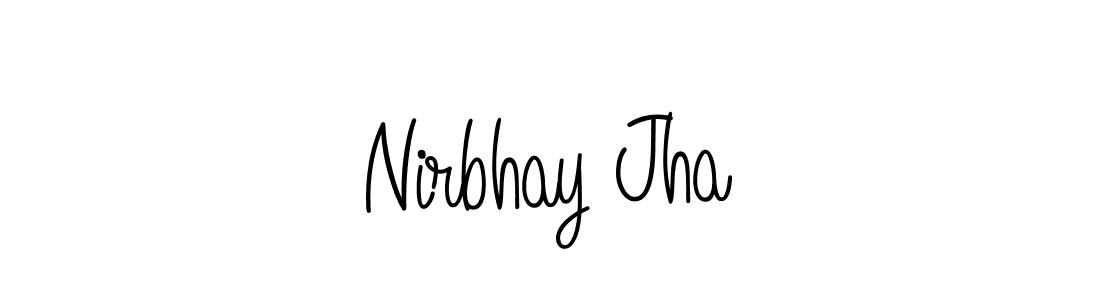 You should practise on your own different ways (Angelique-Rose-font-FFP) to write your name (Nirbhay Jha) in signature. don't let someone else do it for you. Nirbhay Jha signature style 5 images and pictures png
