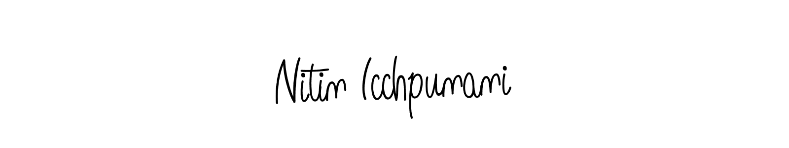 Also You can easily find your signature by using the search form. We will create Nitin Icchpunani name handwritten signature images for you free of cost using Angelique-Rose-font-FFP sign style. Nitin Icchpunani signature style 5 images and pictures png