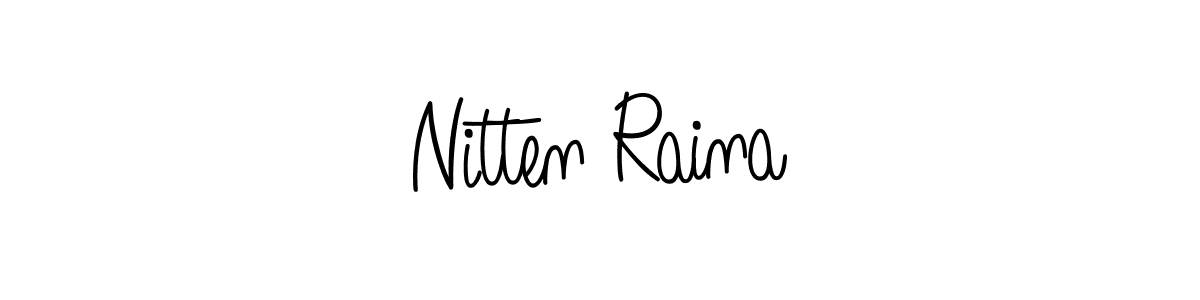 Make a short Nitten Raina signature style. Manage your documents anywhere anytime using Angelique-Rose-font-FFP. Create and add eSignatures, submit forms, share and send files easily. Nitten Raina signature style 5 images and pictures png