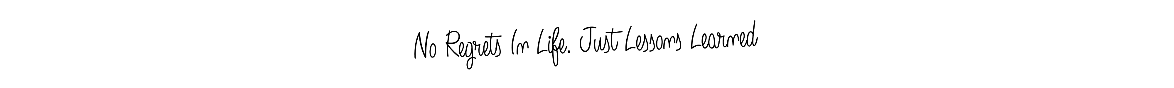 It looks lik you need a new signature style for name No Regrets In Life. Just Lessons Learned. Design unique handwritten (Angelique-Rose-font-FFP) signature with our free signature maker in just a few clicks. No Regrets In Life. Just Lessons Learned signature style 5 images and pictures png