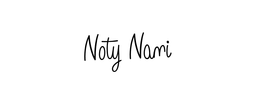 How to make Noty Nani name signature. Use Angelique-Rose-font-FFP style for creating short signs online. This is the latest handwritten sign. Noty Nani signature style 5 images and pictures png