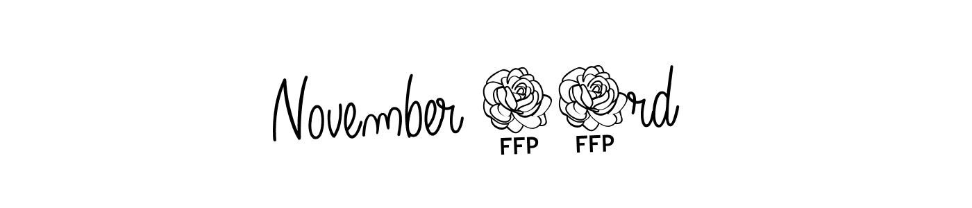 Design your own signature with our free online signature maker. With this signature software, you can create a handwritten (Angelique-Rose-font-FFP) signature for name November 23rd . November 23rd  signature style 5 images and pictures png