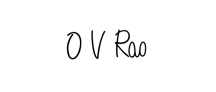 if you are searching for the best signature style for your name O V Rao. so please give up your signature search. here we have designed multiple signature styles  using Angelique-Rose-font-FFP. O V Rao signature style 5 images and pictures png