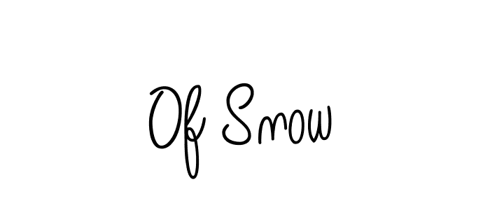 Design your own signature with our free online signature maker. With this signature software, you can create a handwritten (Angelique-Rose-font-FFP) signature for name Of Snow. Of Snow signature style 5 images and pictures png