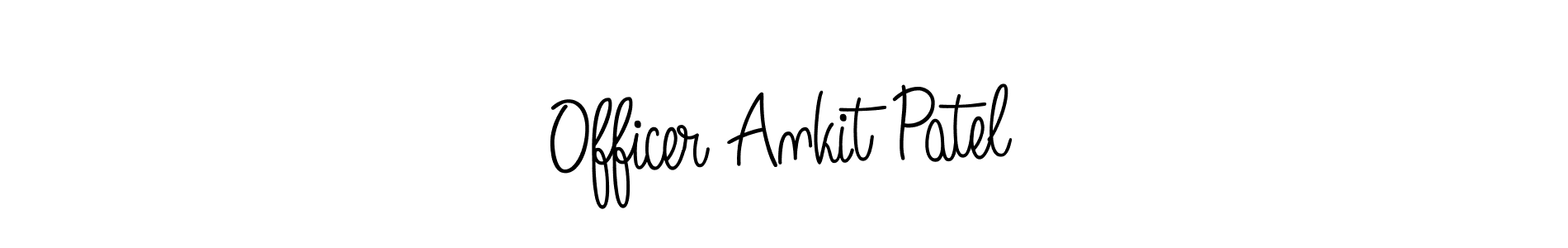 Make a short Officer Ankit Patel signature style. Manage your documents anywhere anytime using Angelique-Rose-font-FFP. Create and add eSignatures, submit forms, share and send files easily. Officer Ankit Patel signature style 5 images and pictures png