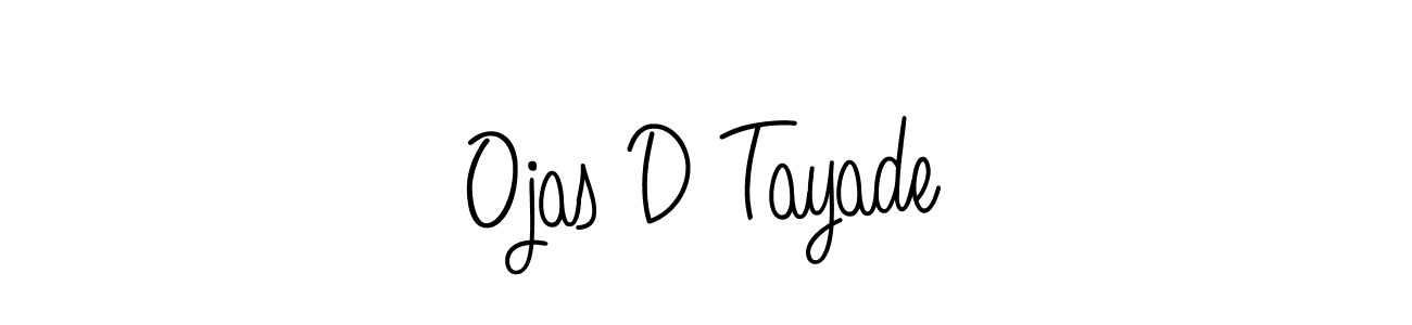Make a beautiful signature design for name Ojas D Tayade. With this signature (Angelique-Rose-font-FFP) style, you can create a handwritten signature for free. Ojas D Tayade signature style 5 images and pictures png