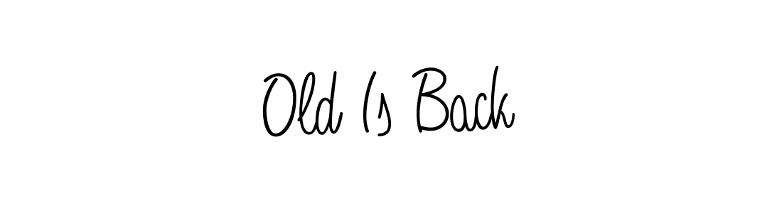 You should practise on your own different ways (Angelique-Rose-font-FFP) to write your name (Old Is Back) in signature. don't let someone else do it for you. Old Is Back signature style 5 images and pictures png
