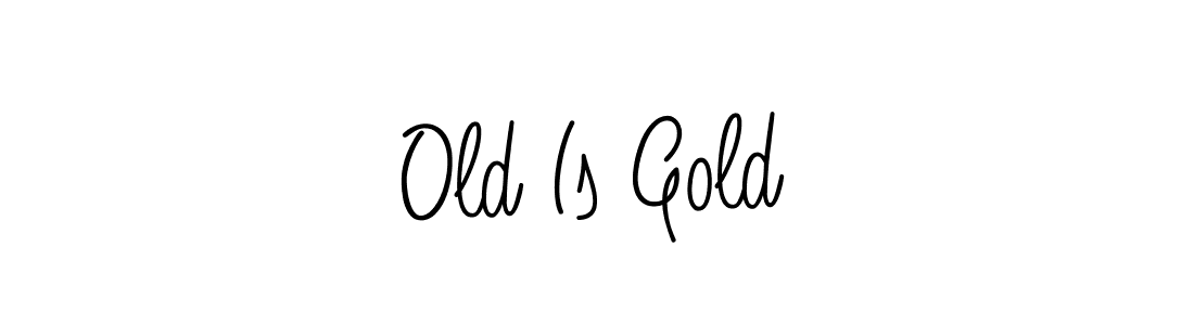 Design your own signature with our free online signature maker. With this signature software, you can create a handwritten (Angelique-Rose-font-FFP) signature for name Old Is Gold. Old Is Gold signature style 5 images and pictures png