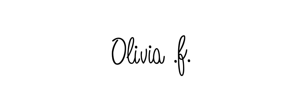 How to make Olivia .f. name signature. Use Angelique-Rose-font-FFP style for creating short signs online. This is the latest handwritten sign. Olivia .f. signature style 5 images and pictures png