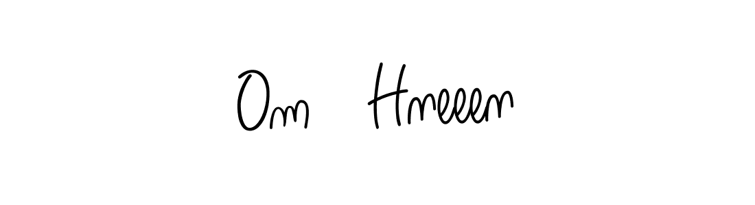 Use a signature maker to create a handwritten signature online. With this signature software, you can design (Angelique-Rose-font-FFP) your own signature for name Om   Hneeen. Om   Hneeen signature style 5 images and pictures png