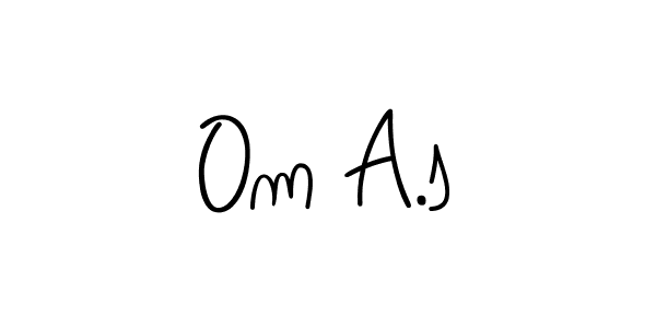 Om A.s stylish signature style. Best Handwritten Sign (Angelique-Rose-font-FFP) for my name. Handwritten Signature Collection Ideas for my name Om A.s. Om A.s signature style 5 images and pictures png