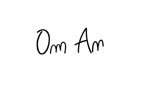 Create a beautiful signature design for name Om An. With this signature (Angelique-Rose-font-FFP) fonts, you can make a handwritten signature for free. Om An signature style 5 images and pictures png