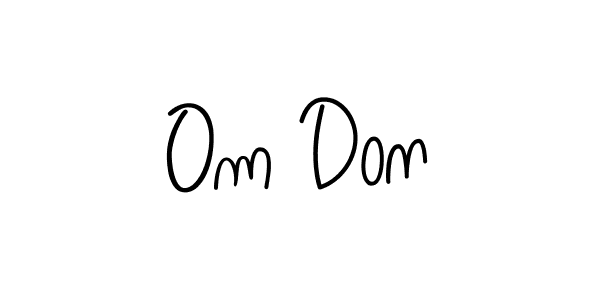 How to make Om Don name signature. Use Angelique-Rose-font-FFP style for creating short signs online. This is the latest handwritten sign. Om Don signature style 5 images and pictures png