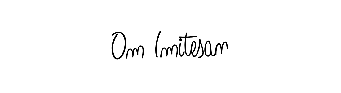 How to make Om Imitesan signature? Angelique-Rose-font-FFP is a professional autograph style. Create handwritten signature for Om Imitesan name. Om Imitesan signature style 5 images and pictures png