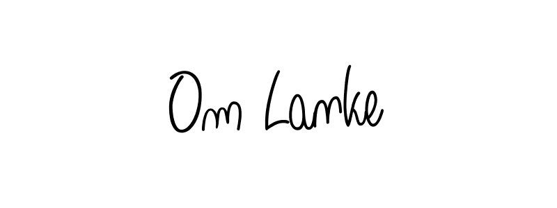 It looks lik you need a new signature style for name Om Lanke. Design unique handwritten (Angelique-Rose-font-FFP) signature with our free signature maker in just a few clicks. Om Lanke signature style 5 images and pictures png