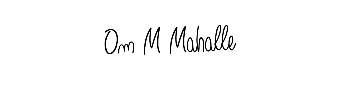 How to make Om M Mahalle signature? Angelique-Rose-font-FFP is a professional autograph style. Create handwritten signature for Om M Mahalle name. Om M Mahalle signature style 5 images and pictures png