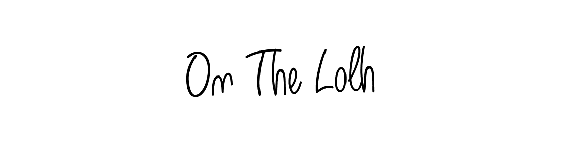 Make a beautiful signature design for name On The Lolh. Use this online signature maker to create a handwritten signature for free. On The Lolh signature style 5 images and pictures png