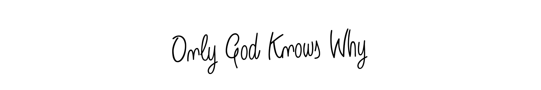 You can use this online signature creator to create a handwritten signature for the name Only God Knows Why. This is the best online autograph maker. Only God Knows Why signature style 5 images and pictures png