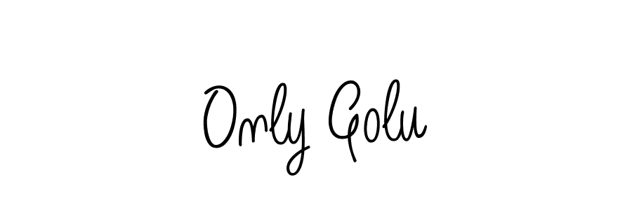 Make a short Only Golu signature style. Manage your documents anywhere anytime using Angelique-Rose-font-FFP. Create and add eSignatures, submit forms, share and send files easily. Only Golu signature style 5 images and pictures png