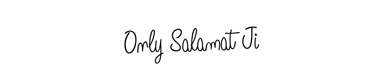 Also we have Only Salamat Ji name is the best signature style. Create professional handwritten signature collection using Angelique-Rose-font-FFP autograph style. Only Salamat Ji signature style 5 images and pictures png