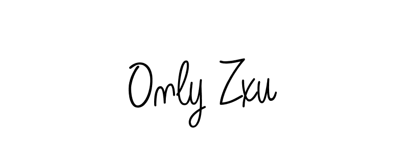 Create a beautiful signature design for name Only Zxu. With this signature (Angelique-Rose-font-FFP) fonts, you can make a handwritten signature for free. Only Zxu signature style 5 images and pictures png