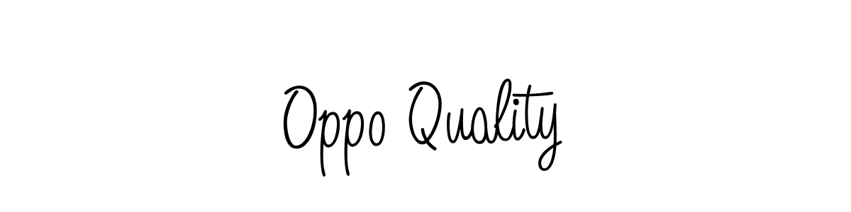 Oppo Quality stylish signature style. Best Handwritten Sign (Angelique-Rose-font-FFP) for my name. Handwritten Signature Collection Ideas for my name Oppo Quality. Oppo Quality signature style 5 images and pictures png