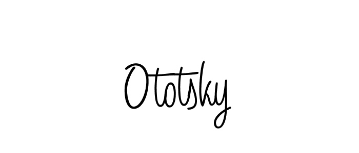 Use a signature maker to create a handwritten signature online. With this signature software, you can design (Angelique-Rose-font-FFP) your own signature for name Ototsky. Ototsky signature style 5 images and pictures png