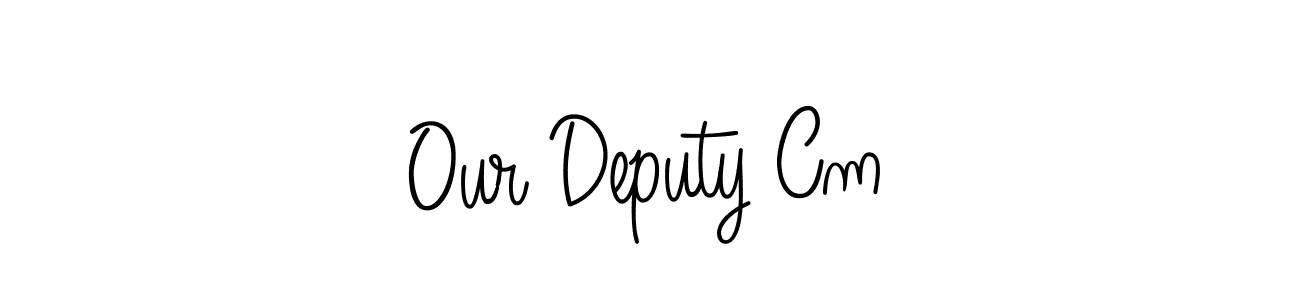 Make a short Our Deputy Cm signature style. Manage your documents anywhere anytime using Angelique-Rose-font-FFP. Create and add eSignatures, submit forms, share and send files easily. Our Deputy Cm signature style 5 images and pictures png