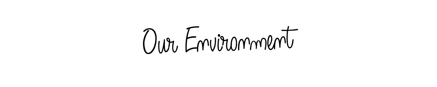 Similarly Angelique-Rose-font-FFP is the best handwritten signature design. Signature creator online .You can use it as an online autograph creator for name Our Environment. Our Environment signature style 5 images and pictures png
