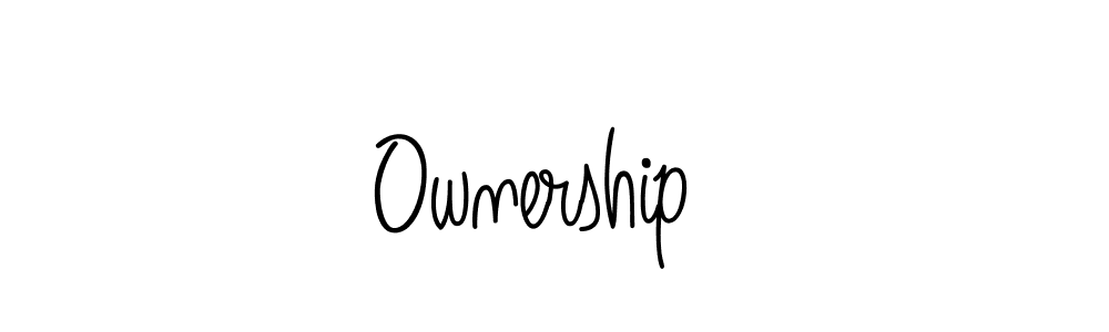 Design your own signature with our free online signature maker. With this signature software, you can create a handwritten (Angelique-Rose-font-FFP) signature for name Ownership . Ownership  signature style 5 images and pictures png