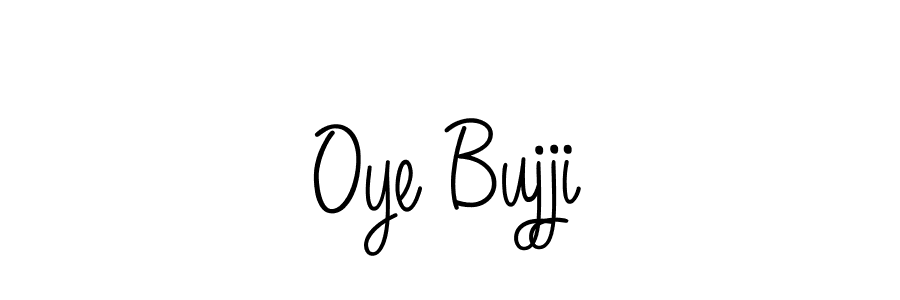 Use a signature maker to create a handwritten signature online. With this signature software, you can design (Angelique-Rose-font-FFP) your own signature for name Oye Bujji. Oye Bujji signature style 5 images and pictures png