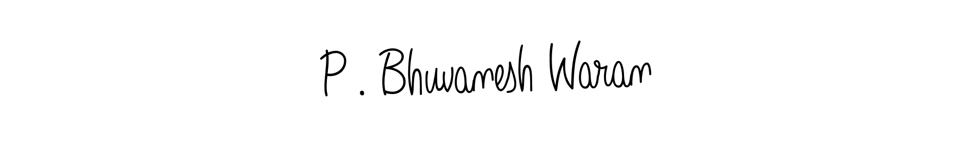 How to make P . Bhuvanesh Waran signature? Angelique-Rose-font-FFP is a professional autograph style. Create handwritten signature for P . Bhuvanesh Waran name. P . Bhuvanesh Waran signature style 5 images and pictures png