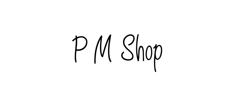 Use a signature maker to create a handwritten signature online. With this signature software, you can design (Angelique-Rose-font-FFP) your own signature for name P M Shop. P M Shop signature style 5 images and pictures png