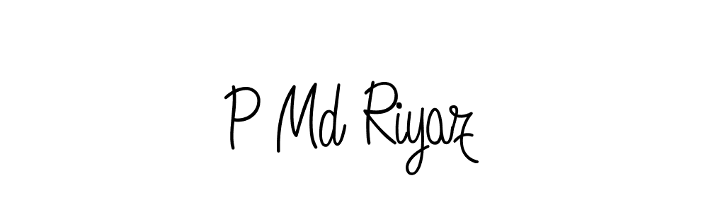 How to make P Md Riyaz signature? Angelique-Rose-font-FFP is a professional autograph style. Create handwritten signature for P Md Riyaz name. P Md Riyaz signature style 5 images and pictures png