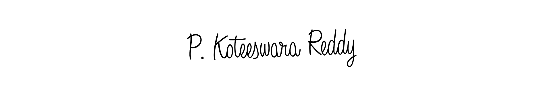 Once you've used our free online signature maker to create your best signature Angelique-Rose-font-FFP style, it's time to enjoy all of the benefits that P. Koteeswara Reddy name signing documents. P. Koteeswara Reddy signature style 5 images and pictures png