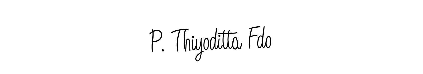 Make a short P. Thiyoditta Fdo signature style. Manage your documents anywhere anytime using Angelique-Rose-font-FFP. Create and add eSignatures, submit forms, share and send files easily. P. Thiyoditta Fdo signature style 5 images and pictures png