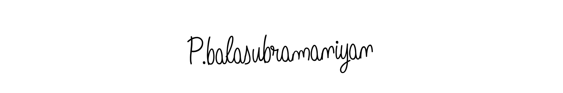 It looks lik you need a new signature style for name P.balasubramaniyan. Design unique handwritten (Angelique-Rose-font-FFP) signature with our free signature maker in just a few clicks. P.balasubramaniyan signature style 5 images and pictures png