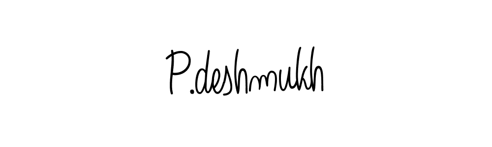 Make a short P.deshmukh signature style. Manage your documents anywhere anytime using Angelique-Rose-font-FFP. Create and add eSignatures, submit forms, share and send files easily. P.deshmukh signature style 5 images and pictures png