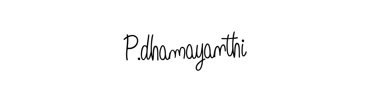 How to make P.dhamayanthi name signature. Use Angelique-Rose-font-FFP style for creating short signs online. This is the latest handwritten sign. P.dhamayanthi signature style 5 images and pictures png